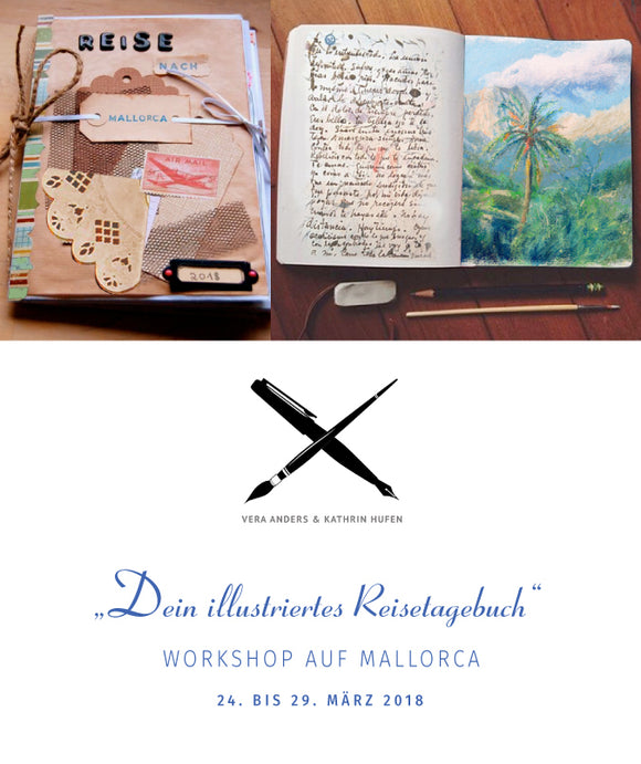 „Dein illustriertes Reisetagebuch“ - WORKSHOP AUF MALLORCA vom 24. bis 29. MÄRZ 2018