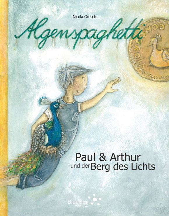 ALGENSPAGHETTI - Paul & Arthur und der Berg des Lichts (Band 2)