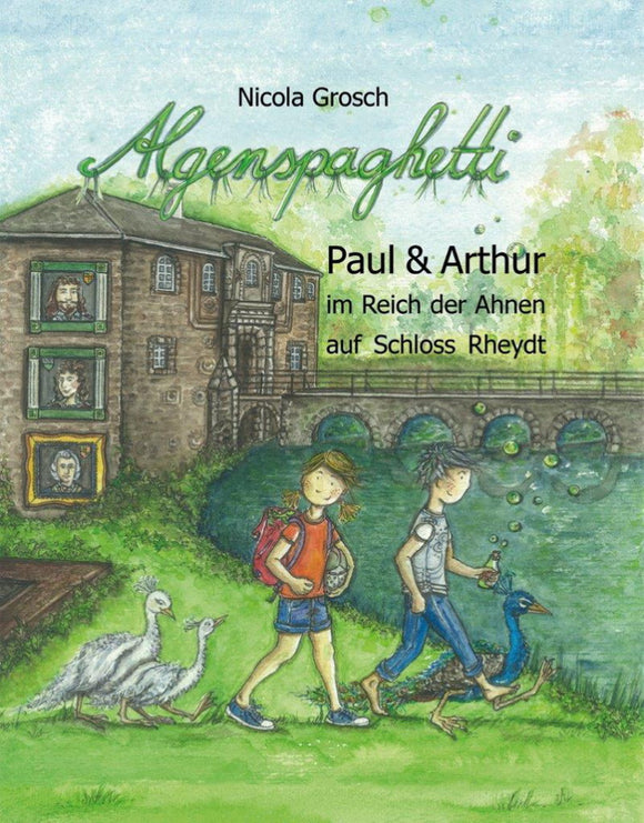 ALGENSPAGHETTI - Paul & Arthur im Reich der Ahnen auf Schloss Rheydt (Band 3)